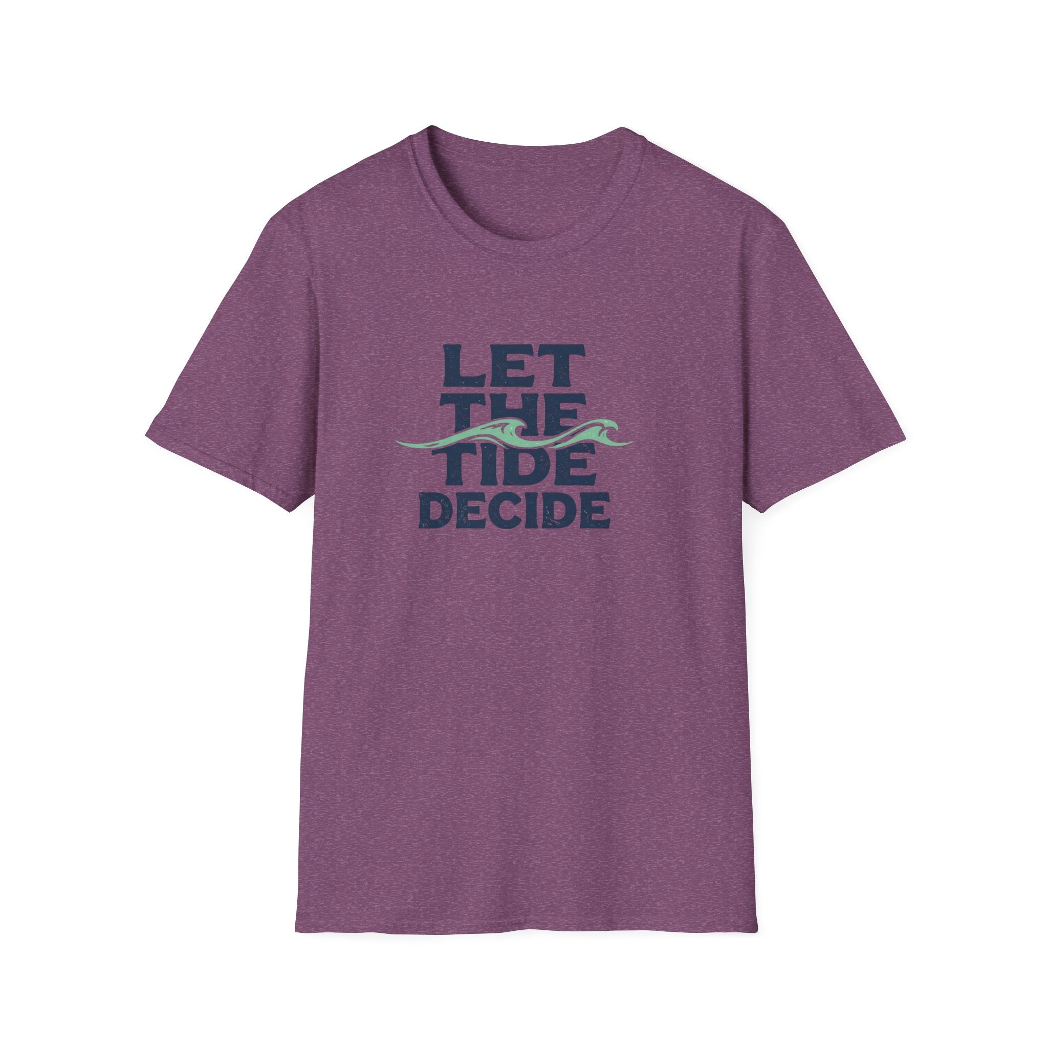 Let The Tide Decide T-Shirt