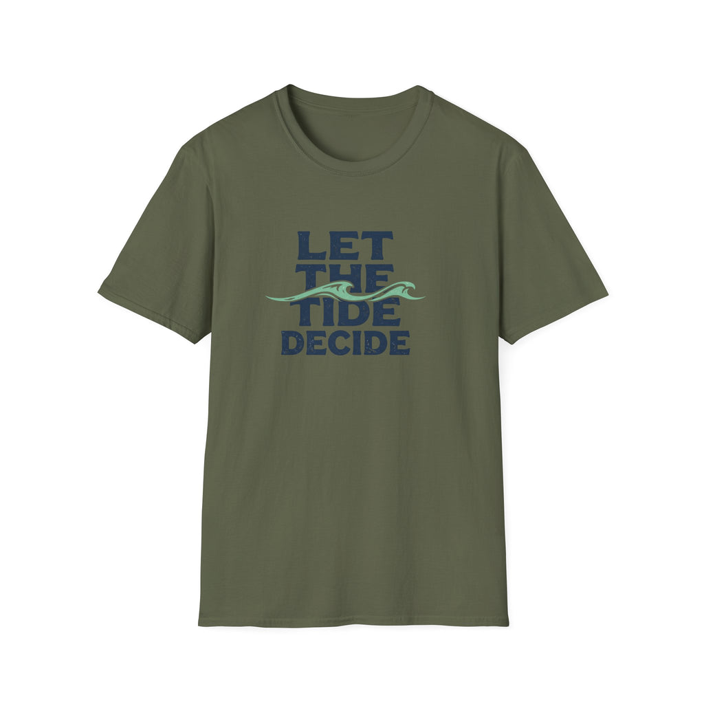 Let The Tide Decide T-Shirt