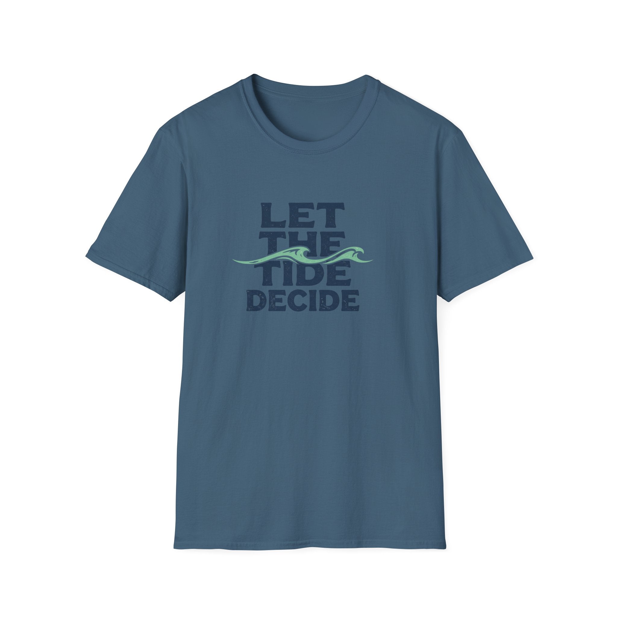 Let The Tide Decide T-Shirt