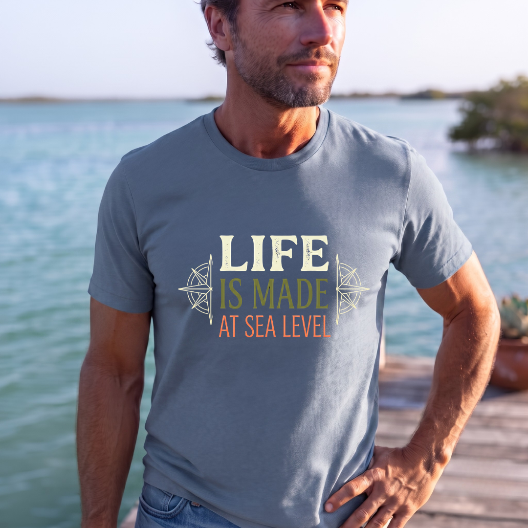 Life is made at sea-level T-Shirt