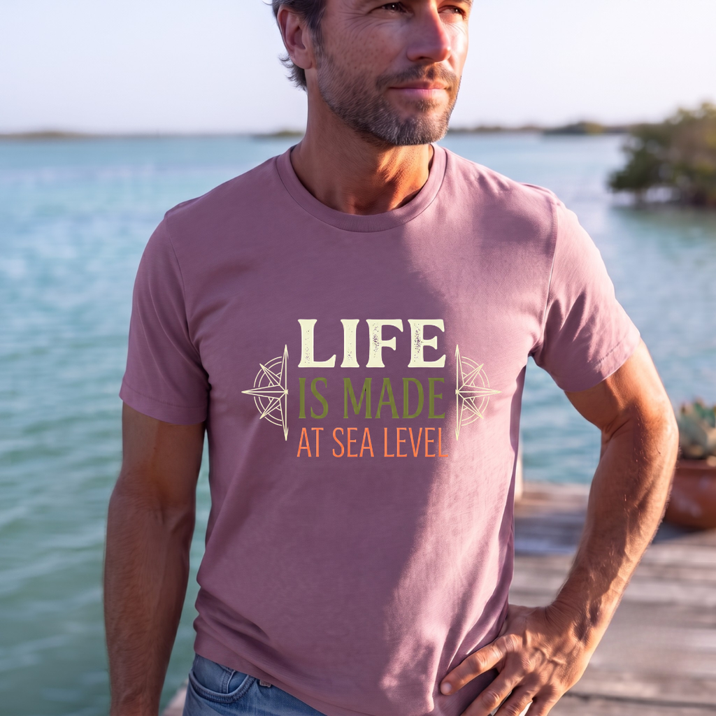 Life is made at sea-level T-Shirt