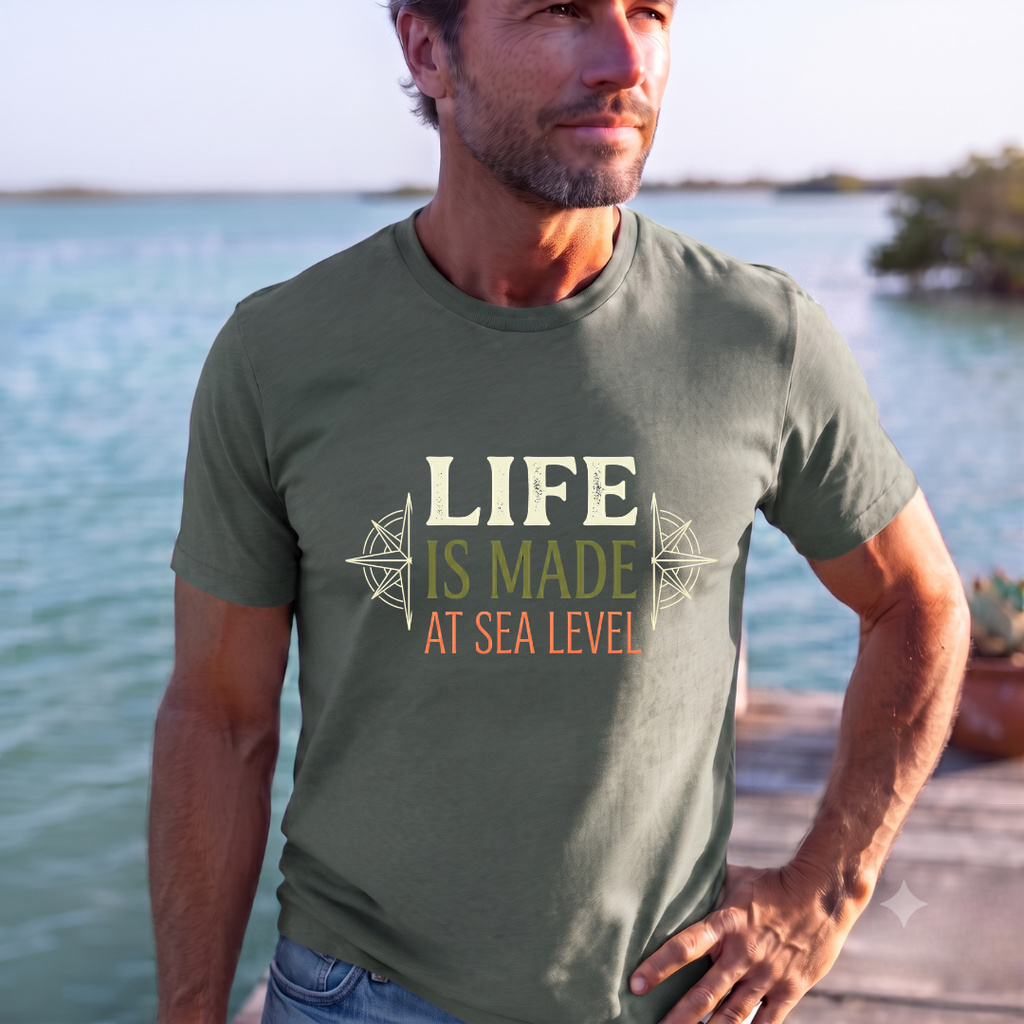 Life is made at sea-level T-Shirt
